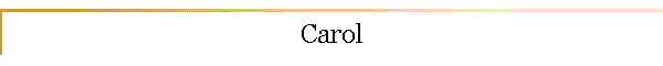 Carol